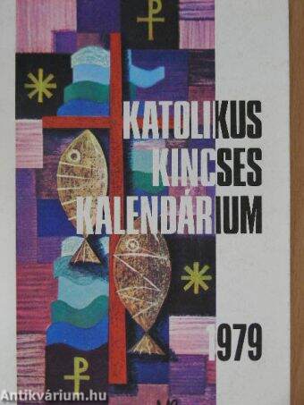 Katolikus Kincses Kalendárium 1979