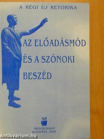 Az előadásmód és a szónoki beszéd