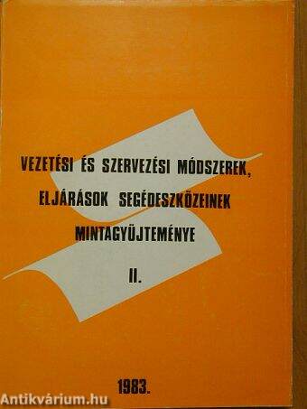 Vezetési és szervezési módszerek, eljárások segédeszközeinek mintagyűjteménye II.