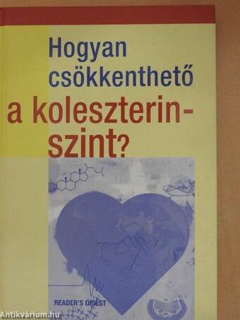 Hogyan csökkenthető a koleszterinszint?