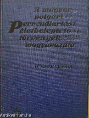 A magyar polgári perrendtartást életbeléptető törvények magyarázata