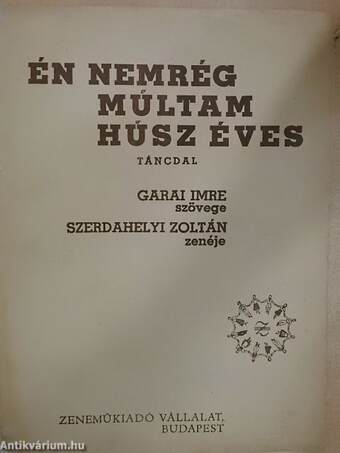 Én nemrég múltam húsz éves