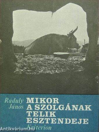 Mikor a szolgának telik esztendeje