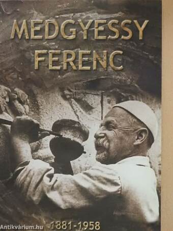 Vezető a debreceni Medgyessy Ferenc Emlékmúzeum Medgyessy Ferenc (1881-1985) életmű-kiállításához