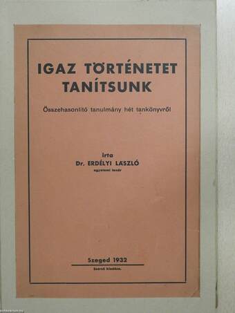 Igaz történetet tanítsunk (dedikált példány)