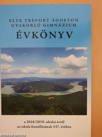 ELTE Trefort Ágoston Gyakorló Gimnázium évkönyv a 2018/2019. iskolai évről