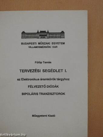 Tervezési segédlet I. az Elektronikus áramkörök tárgyához