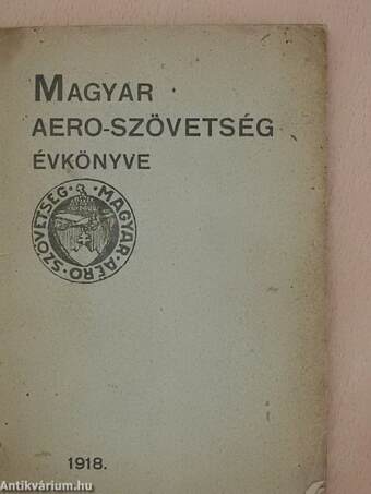 Magyar Aero-Szövetség évkönyve 1918.