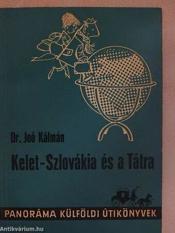 Kelet-Szlovákia és a Tátra