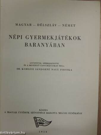 Magyar-délszláv-német népi gyermekjátékok Baranyában