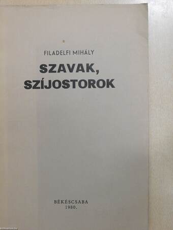 Szavak, szíjostorok (dedikált, számozott példány)