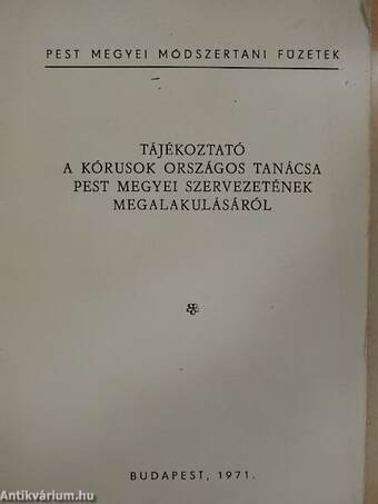 Tájékoztató a Kórusok Országos Tanácsa Pest Megyei Szervezetének megalakulásáról