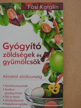 Gyógyító zöldségek és gyümölcsök