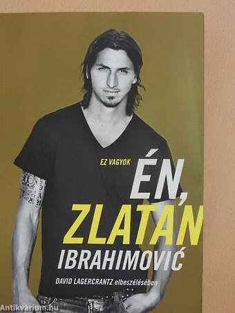 Ez vagyok én, Zlatan Ibrahimovic