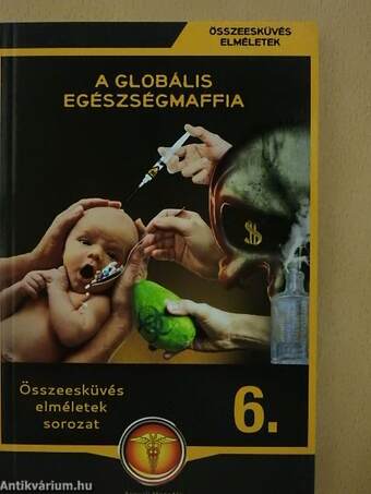 A globális egészségmaffia