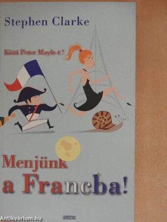 Menjünk a Francba!