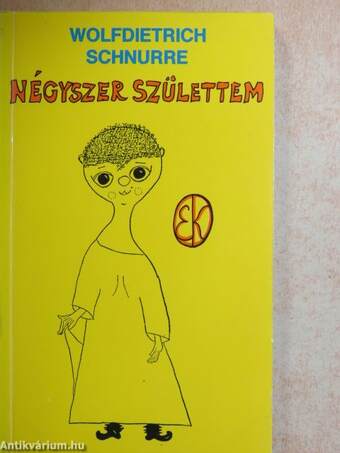 Négyszer születtem