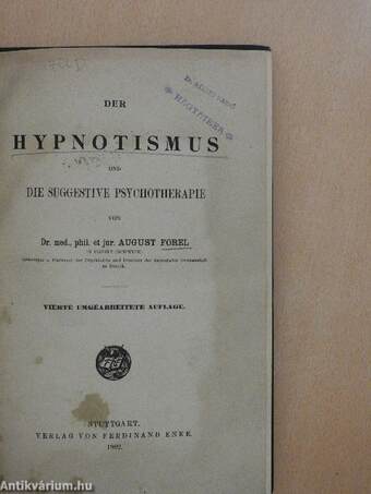 Der Hypnotismus und die Suggestive Psychotherapie (Bálint Rezső könyvtárából)