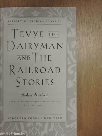 Tevye the Dairyman and the Railroad Stories