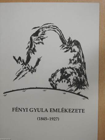 Fényi Gyula emlékezete (1845-1927) (dedikált példány)