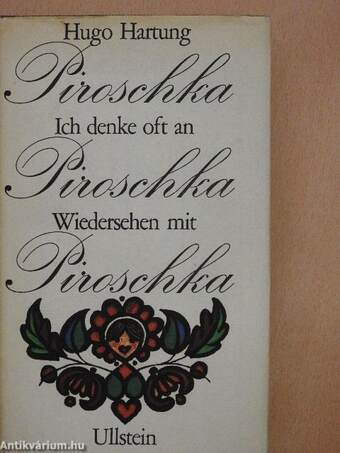 Piroschka/Ich denke oft an Piroschka/Wiedersehen mit Piroschka