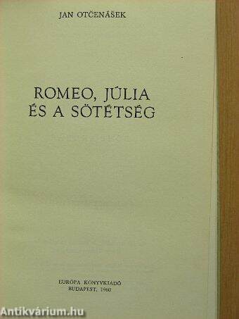 Romeo, Júlia és a sötétség