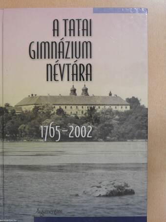 A tatai gimnázium névtára (dedikált példány)