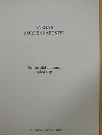 Ansgar Nordens Apostel (dedikált példány)