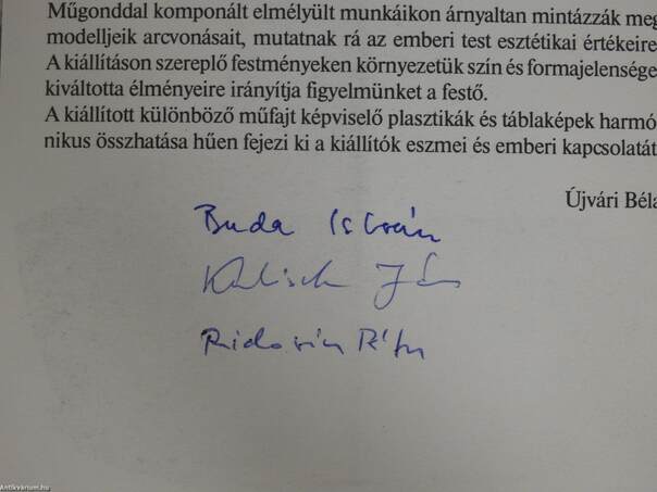 Buda István szobrászművész/Kubisch János szobrászművész/Ridovics Péter festőművész kiállítása (aláírt példány)