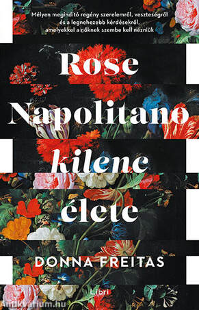 Rose Napolitano kilenc élete