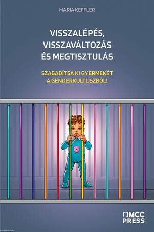 Visszalépés, visszaváltozás és megtisztulás