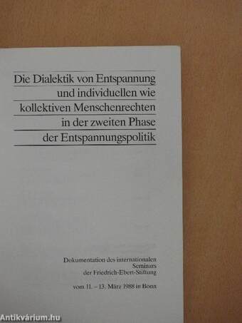 Die Dialektik von Entspannung und individuellen wie kollektiven Menschenrechten in der zweiten Phase der Entspannungspolitik