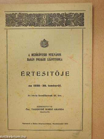 A Mezőkövesdi Nyilvános Magán Polgári Leányiskola Értesitője az 1938-39. tanévről