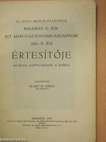 Az Isteni Megváltó Leányai budapesti XI. ker. Szt. Margit-Leánygimnáziumának 1934-35. évi értesítője