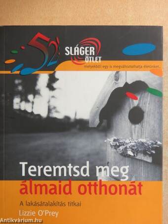 Teremtsd meg álmaid otthonát