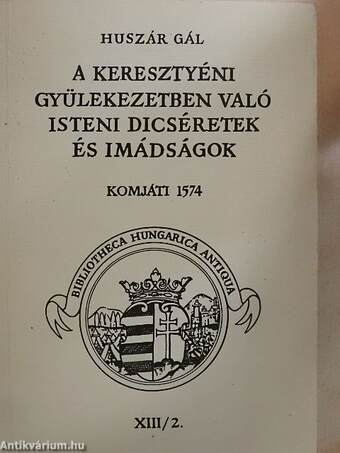 A keresztyéni gyülekezetben való isteni dicséretek és imádságok II.