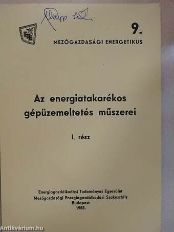 Az energiatakarékos gépüzemeltetés műszerei I-II.