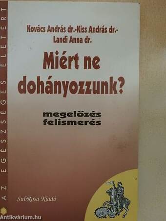 Miért ne dohányozzunk?