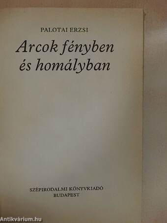 Arcok fényben és homályban