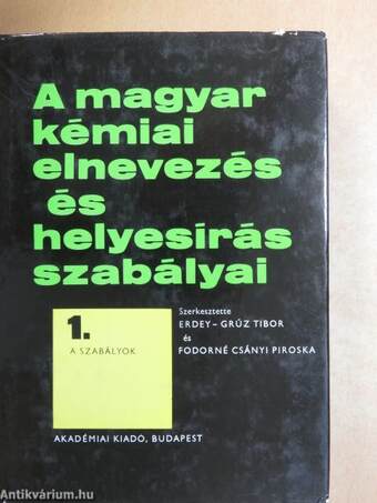 A magyar kémiai elnevezés és helyesírás szabályai 1-3.