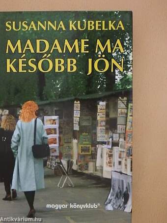 Madame ma később jön