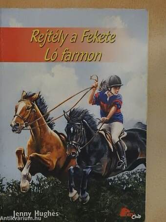 Rejtély a Fekete Ló Farmon