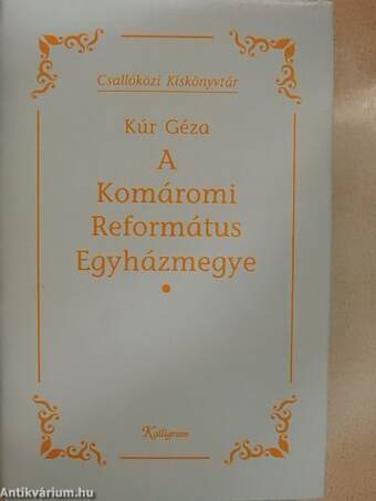 A Komáromi Református Egyházmegye