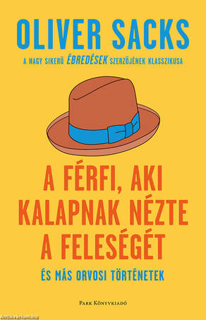 A férfi, aki kalapnak nézte a feleségét