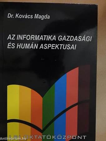 Az informatika gazdasági és humán aspektusai