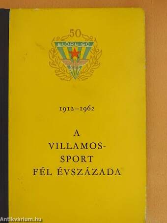 A villamos-sport fél évszázada