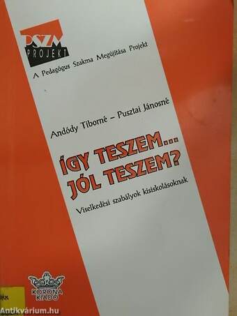 Így teszem... jól teszem?