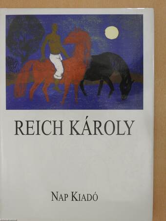 Reich Károly (dedikált példány)