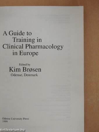 A Guide to Training in Clinical Pharmacology in Europe