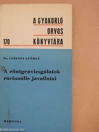 A röntgenvizsgálatok racionális javallatai